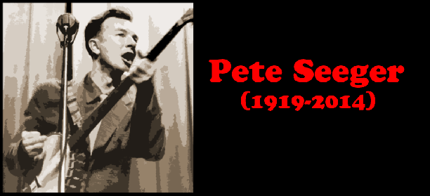 Pete Seeger (1919-2014)
