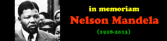 In Memoriam Nelson Mandela (1918-2013)